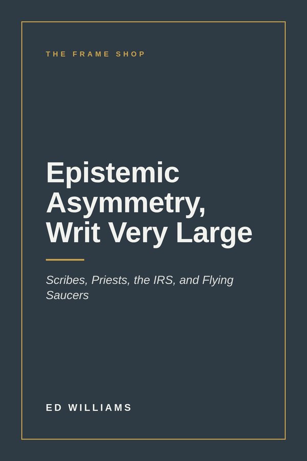 Cover of Epistemic Asymmetry, Writ Very Large